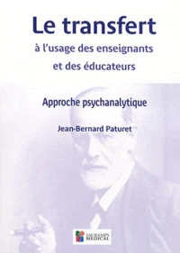 Le transfert à l'usage des enseignants et des éducateurs
