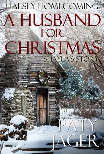  Paty Jager - A Husband for Christmas - Halsey Homecoming, #4.