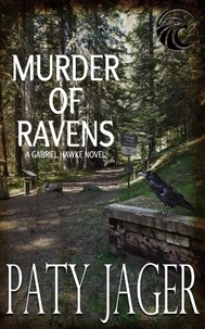  Paty Jager - Murder of Ravens - Gabriel Hawke Novel, #1.