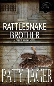  Paty Jager - Rattlesnake Brother - Gabriel Hawke Novel, #3.