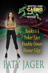  Paty Jager - Spotted Pony Casino Mystery Books 1-3 - Spotted Pony Casino Mystery.