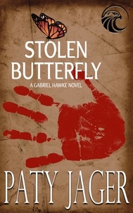  Paty Jager - Stolen Butterfly - Gabriel Hawke Novel, #7.