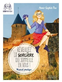 Réveillez la sorcière qui sommeille en vous !