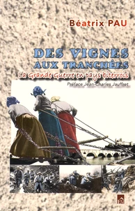 Des vignes aux tranchées