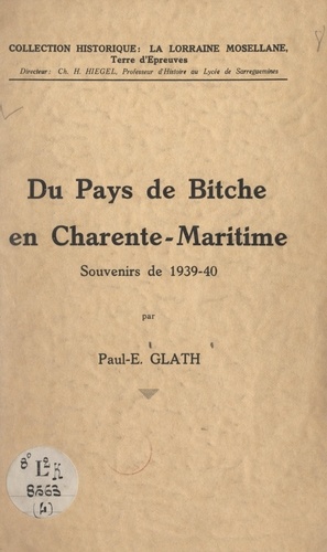 Du pays de Bitche en Charente maritime. Souvenirs de 1939-40