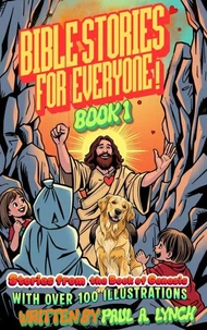 BIBLE STORIES FOR EVERYONE: STORIES FROM THE BOOK OF GENESIS