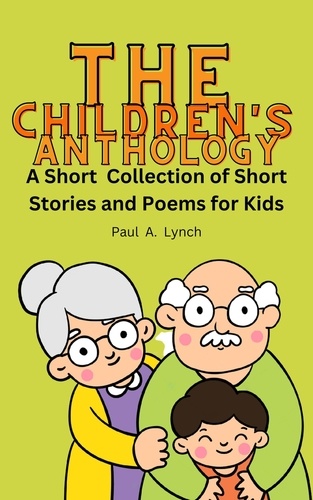  Paul A. Lynch - The Children's Anthology.