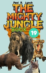  Paul A. Lynch - The Mighty Jungle - The Mighty Jungle, #19.