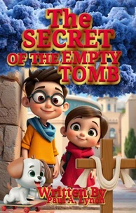 The Secret of the Empty Tomb