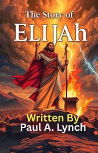 The Story of Elijah