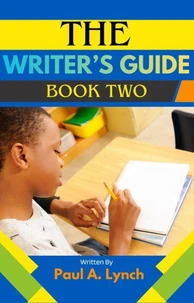 The Writer's Guide: Book Two