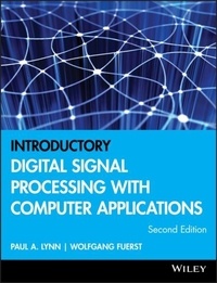 Paul-A Lynn - Introductory Digital Signal Processing With Computer Applications.Second Edition.