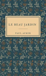 Le Beau jardin