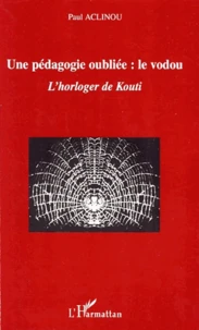 Une pédagogie oubliée : le vodou