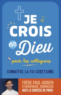 Je crois en dieu pour les collégiens