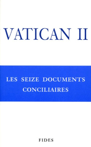 Paul-Aimé Martin et  Collectif - Vatican Ii. Les Seize Documents Conciliaires, 2eme Edition.