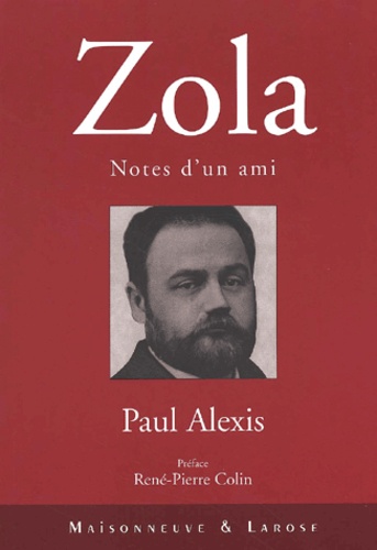 Paul Alexis - Zola. Notes D'Un Ami.