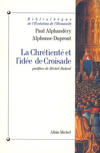 La Chrétienté et l'idée de croisade