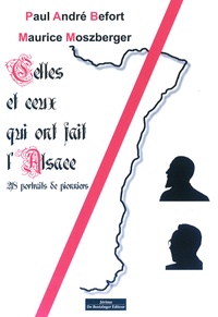 Paul-André Befort - Celles et ceux qui ont fait l'Alsace.