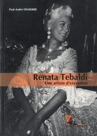 Paul-André Demierre - Renata Tebaldi - Une artiste d'exception.