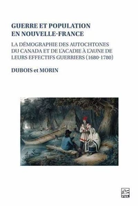 Guerre et population en nouvelle-france. la demographie des