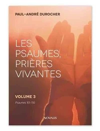 Les psaumes, prières vivantes