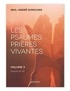 Paul-André Durocher - Les psaumes, prières vivantes - Volume 3, Psaumes 100 à 150.