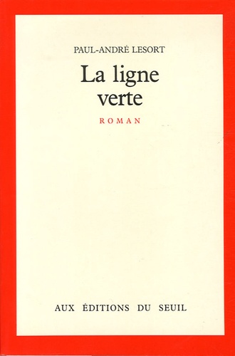 Paul-André Lesort - La Ligne verte.