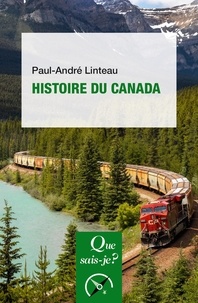 Paul-André Linteau - Histoire du Canada.