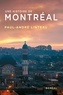 Paul-André Linteau - Une histoire de Montréal.