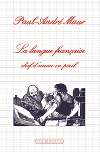 La langue française, chef-d'oeuvre en péril