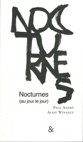 Paul André - Nocturnes (au jour le jour).