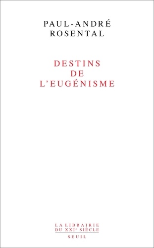 Destins de l'eugénisme