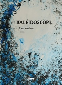 Paul Andreu - Kaléïdoscope.