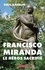 Francisco Miranda, le héros sacrifié - Occasion
