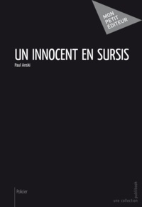 Paul Anski - Un innocent en sursis.