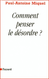 Comment penser le désordre ? Réconcilier la science et la philosophie.pdf