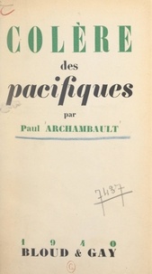 Paul Archambault - Colère des pacifiques.