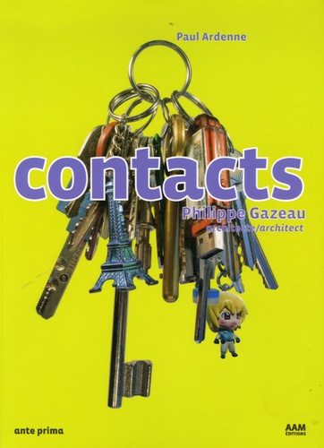 Paul Ardenne - Contacts - Philippe Gazeau architecte Edition français-anglais.