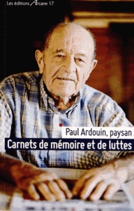 Paul Ardouin - Carnets de mémoire et de luttes.