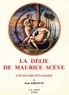 Paul Ardouin - La Délie de Maurice Scève.