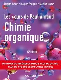 Paul Arnaud et Brigitte Jamart - Chimie organique.