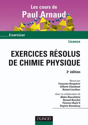 Paul Arnaud - Exercices résolus de Chimie Physique - 3ème édition.