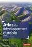 Paul Arnould et Yvette Veyret - Atlas du développement durable.