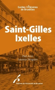 Paul Aron et Laurence Brogniez - Saint-Gilles Ixelles.