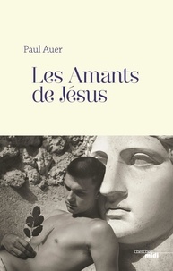 Paul Auer - Les Amants de Jésus.