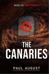  Paul August - The Canaries - The Kim Moreno Chronicles, #1.