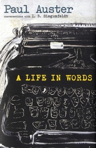 Paul Auster et Inge Birgitte Siegumfeld - A Life in Words.
