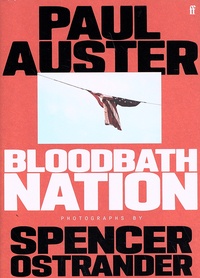 Paul Auster - Bloodbath Nation.