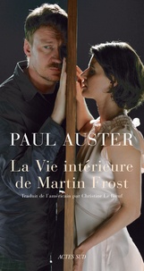 Paul Auster - La Vie intérieure de Martin Frost.